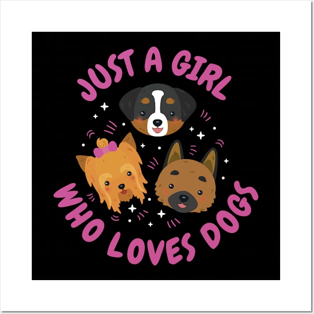 Just A Girl Who Loves Dogs Funny Dog Gift Wall Art by CatRobot